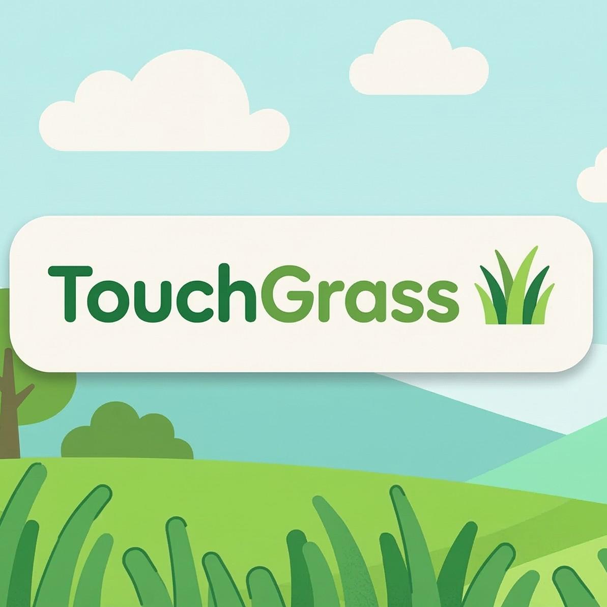 TouchGrass — 1